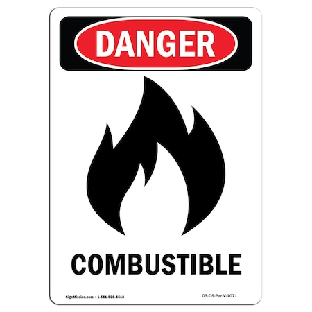 Signmission Safety Sign, OSHA Danger, 24" Height, Combustible, Portrait, D-1824-V-1071 OS-DS-D-1824-V-1071